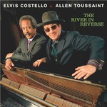 Elvis Costello & Allen Toussaint, The River in Reverse