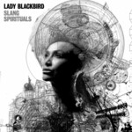 Lady Blackbird, Slang Spirituals