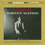 Johnny Mathis, Faithfully