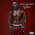 Jacquees, Baby Making