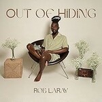 Rob LaRay, Out of Hiding