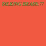 Talking Heads, Talking Heads: 77 (Super Deluxe Edition)