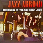 Quincy Jones, Jazz Abroad