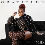 Mary J. Blige, Gratitude