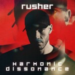 Rusher, Harmonic Dissonance