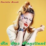 Charlotte Brandi, An das Angstland