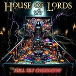 House of Lords, Full Tilt Overdrive