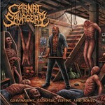 Carnal Savagery, Graveworms, Cadavers, Coffins And Bones