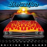 Status Quo, Driving to Glory