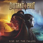 Distant Past, Rise Of The Fallen