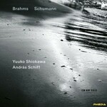 Yuuko Shiokawa & Andras Schiff, Brahms / Schumann