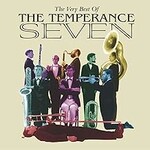 The Temperance Seven, The Very Best Of The Temperance Seven