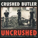 Crushed Butler, Uncrushed