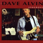 Dave Alvin, Ashgrove