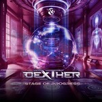 Dexther, Stage Of Progress