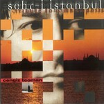 Cengiz Teoman, Sehr-i Istanbul