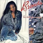 Brenda Fassie, Too Late For Mama