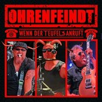 Ohrenfeindt, Wenn der Teufel anruft