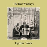 The Blow Monkeys, Together/Alone