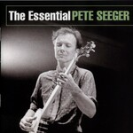 Pete Seeger, The Essential Pete Seeger