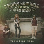 Johnny Sam Hall And His Big Bad Wolves, Tombstone Hand