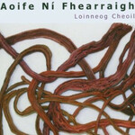 Aoife Ni Fhearraigh, Loinneog Cheoil