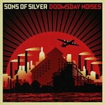 Sons of Silver, Doomsday Noises