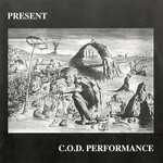 Present, C.O.D. Performance