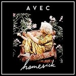 Avec, Homesick