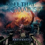 All That Remains, Antifragile