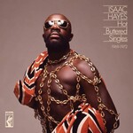 Isaac Hayes, Hot Buttered Singles 1969-1972