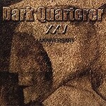 Dark Quarterer, Dark Quarterer: XXV Anniversary