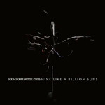 Boom Boom Satellites, Shine Like a Billion Suns