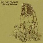 Dennis Brown, Words of Wisdom