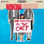 Winona Fighter, My Apologies To The Chef