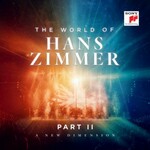 Hans Zimmer, The World of Hans Zimmer Part II: A New Dimension