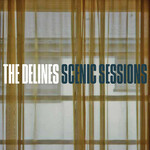 The Delines, Scenic Sessions