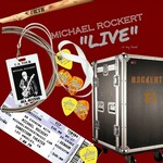 Michael Rockert, "Live"....In My Head