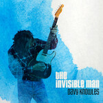 Davy Knowles, The Invisible Man