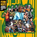 Femi Kuti, Journey Through Life
