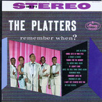 The Platters, Remember When