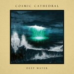 Cosmic Cathedral, Deep Water mp3