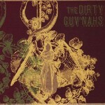 The Dirty Guv'nahs, The Dirty Guv'nahs