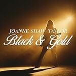 Joanne Shaw Taylor, Black & Gold