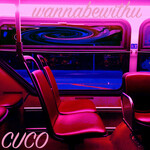 Cuco, Wannabewithu