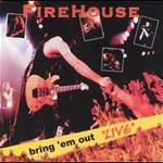 Firehouse, Bring 'em Out 'Live' mp3