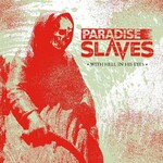 Paradise Slaves, With Hell In His Eyes mp3