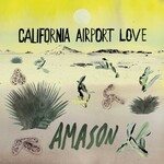 Amason, California Airport Love mp3