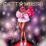 Sexyy Red, Ghetto Superstar