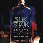 Slik Toxik, Smooth & Deadly mp3